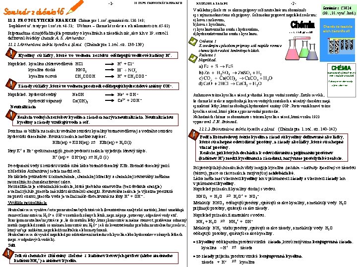  1 11 TYPY CHEMICKÝCH REAKCIÍ 11. 1 PROTOLYTICKÉ REAKCIE Chémia pre 1. roč.