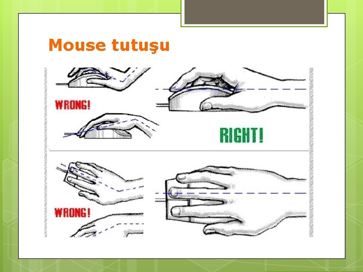 Mouse tutuşu 