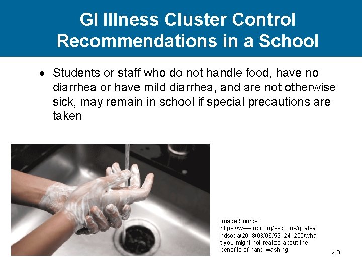 GI Illness Cluster Control Recommendations in a School Students or staff who do not