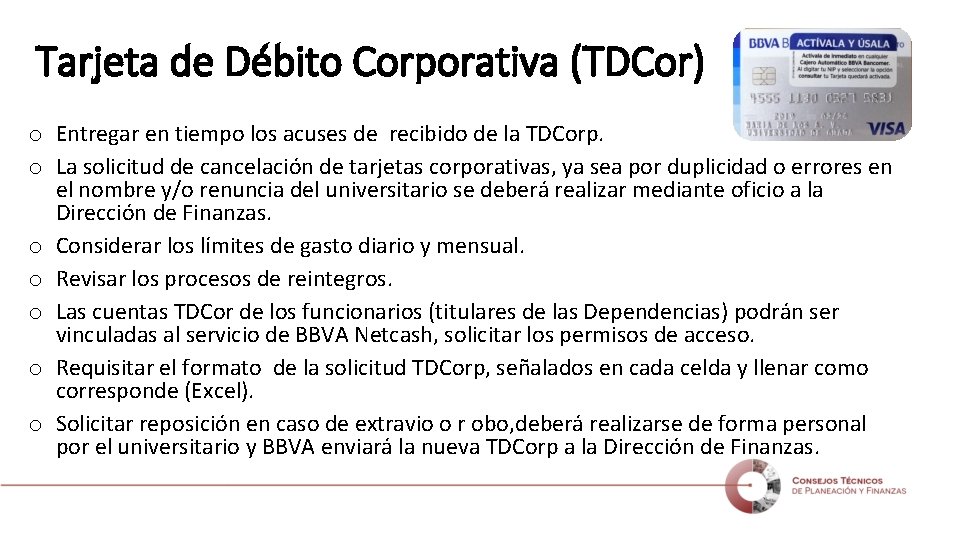 Tarjeta de Débito Corporativa (TDCor) o Entregar en tiempo los acuses de recibido de