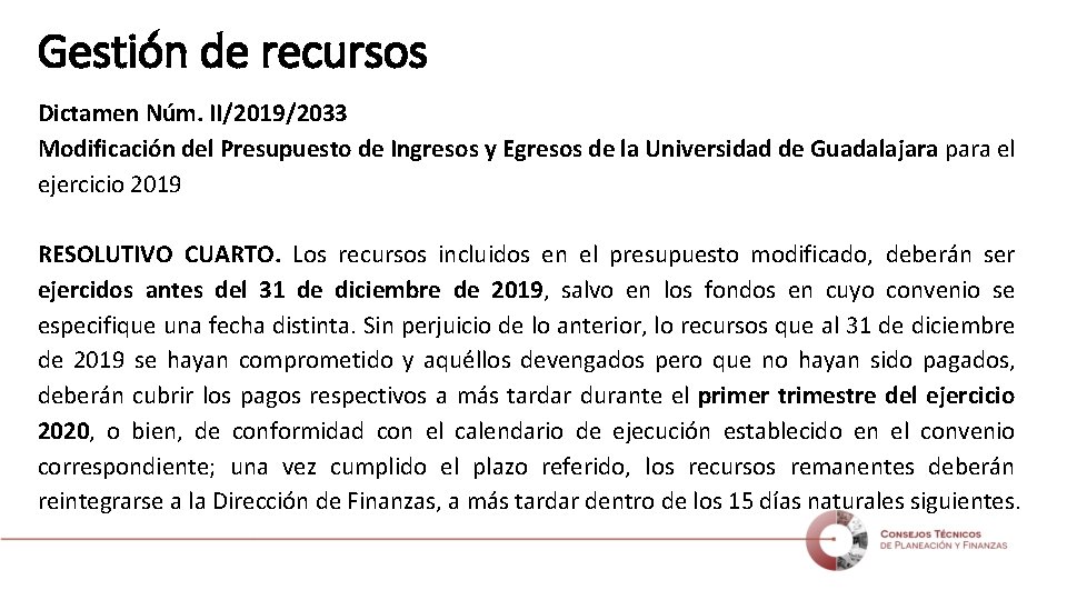 Gestión de recursos Dictamen Núm. II/2019/2033 Modificación del Presupuesto de Ingresos y Egresos de