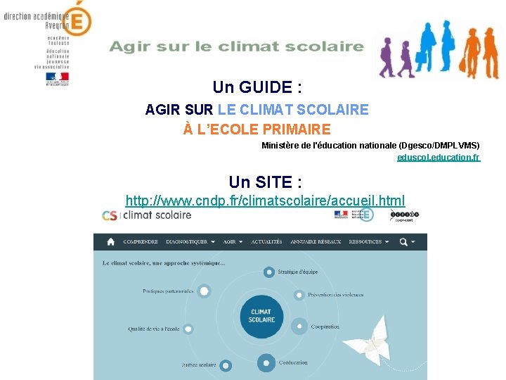 Un GUIDE : AGIR SUR LE CLIMAT SCOLAIRE À L’ECOLE PRIMAIRE Ministère de l'éducation