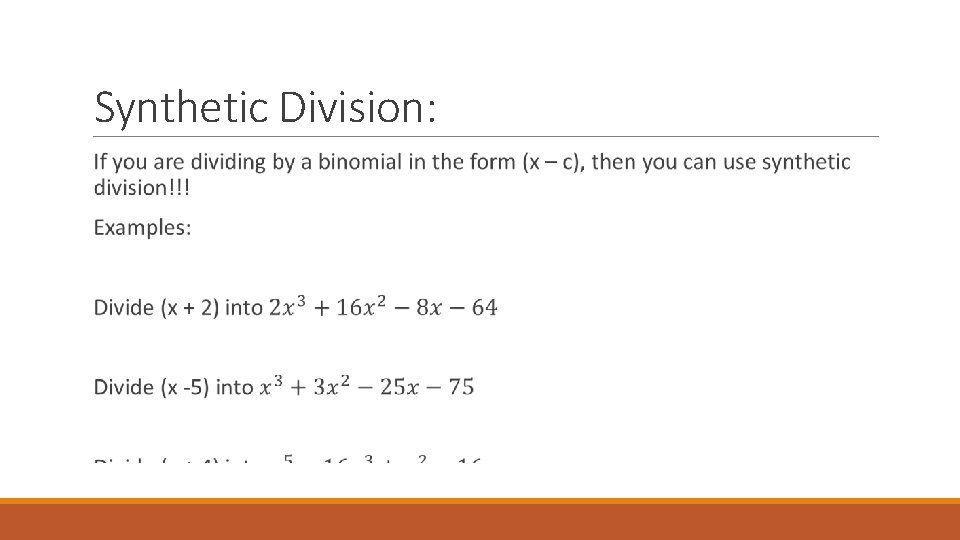 Synthetic Division: 