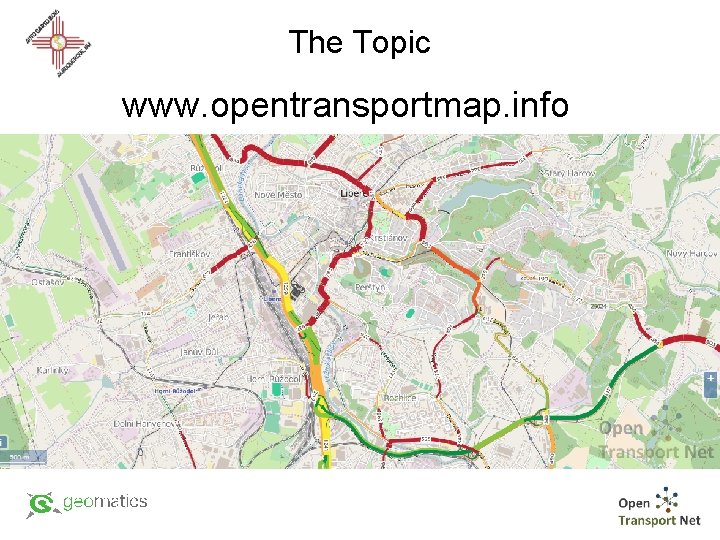 The Topic www. opentransportmap. info 