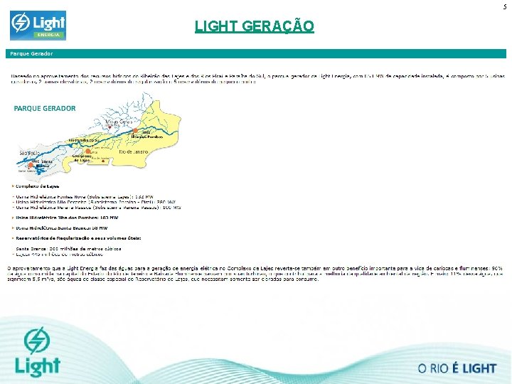 5 LIGHT GERAÇÃO 