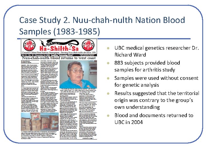 Case Study 2. Nuu-chah-nulth Nation Blood Samples (1983 -1985) l l l UBC medical Case Study 2. Nuu-chah-nulth Nation Blood Samples (1983 -1985) l l l UBC medical