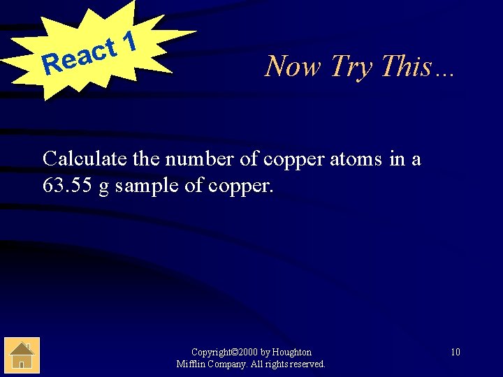 1 t eac R Now Try This… Calculate the number of copper atoms in