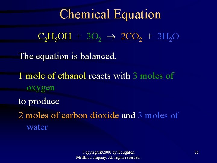 Chemical Equation C 2 H 5 OH + 3 O 2 2 CO 2