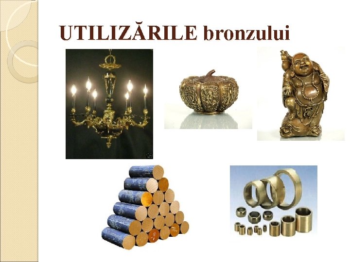 UTILIZĂRILE bronzului 