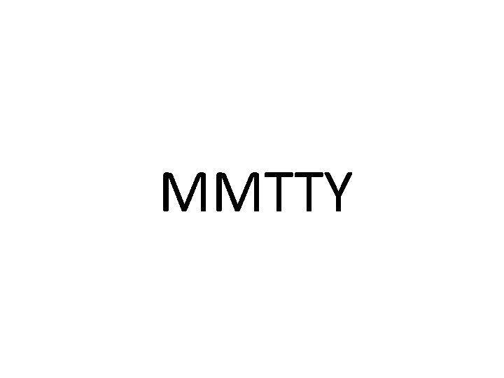 MMTTY MMTTY