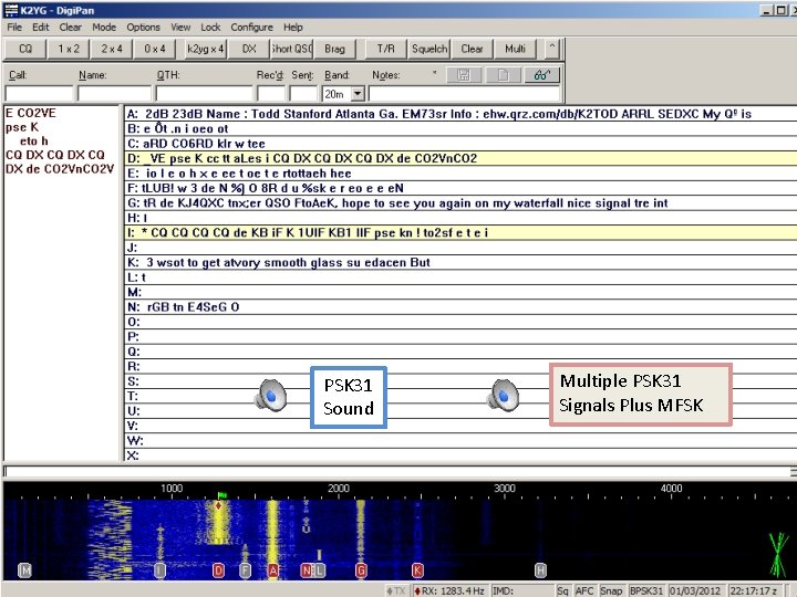 PSK 31 Sound Multiple PSK 31 Signals Plus MFSK PSK 31 Sound Multiple PSK 31 Signals Plus MFSK