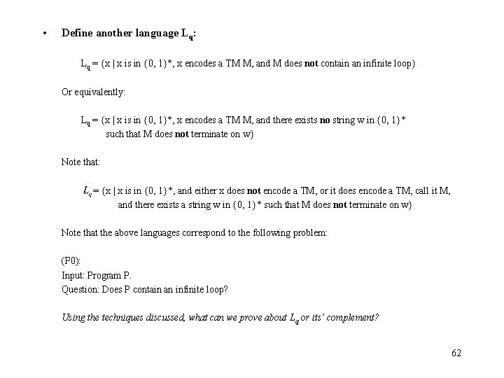  • Define another language Lq: Lq = {x | x is in {0,
