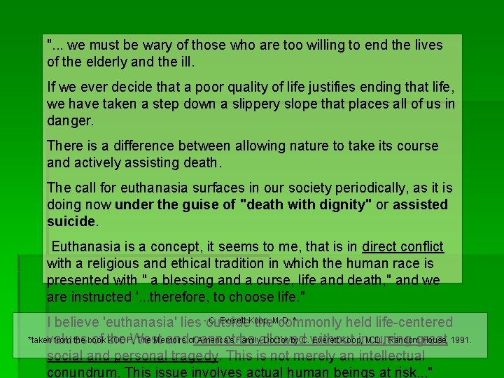 ". . . we must be wary of those who are too willing to