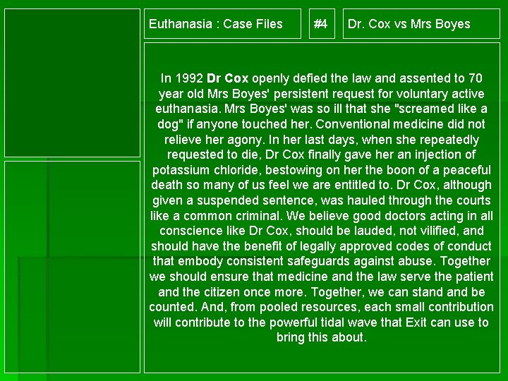 Euthanasia : Case Files #4 Dr. Cox vs Mrs Boyes In 1992 Dr Cox