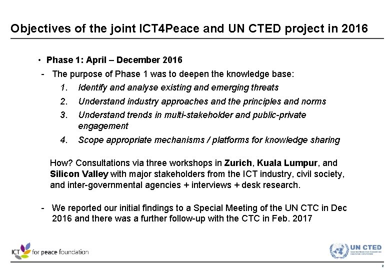 Objectives of the joint ICT 4 Peace and UN CTED project in 2016 •