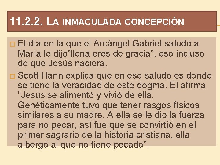 11. 2. 2. LA INMACULADA CONCEPCIÓN � El día en la que el Arcángel
