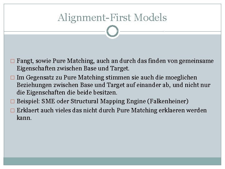 Alignment-First Models � Fangt, sowie Pure Matching, auch an durch das finden von gemeinsame
