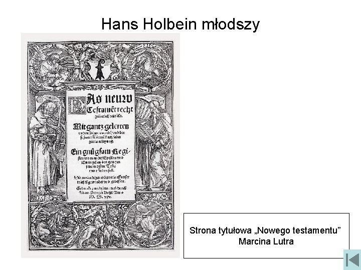 Hans Holbein młodszy Strona tytułowa „Nowego testamentu” Marcina Lutra 