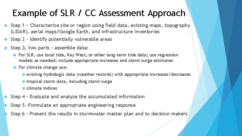 Example of SLR / CC Assessment Approach Step 1 – Characterize site or region