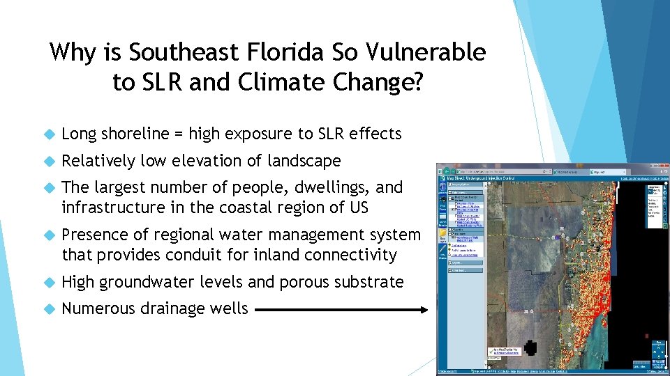 Why is Southeast Florida So Vulnerable to SLR and Climate Change? Long shoreline =