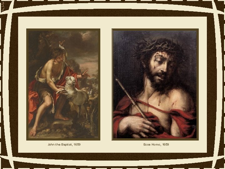 John the Baptist, 1659 Ecce Homo, 1659 