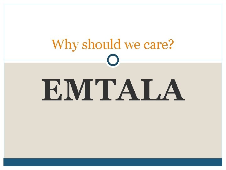 Why should we care? EMTALA 