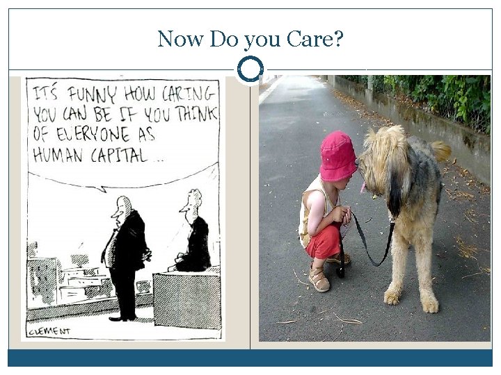 Now Do you Care? 