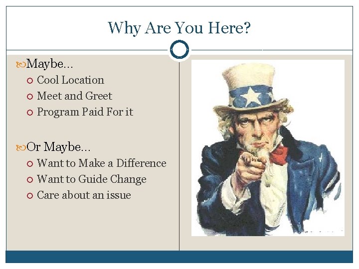 Why Are You Here? Maybe… Cool Location Meet and Greet Program Paid For it