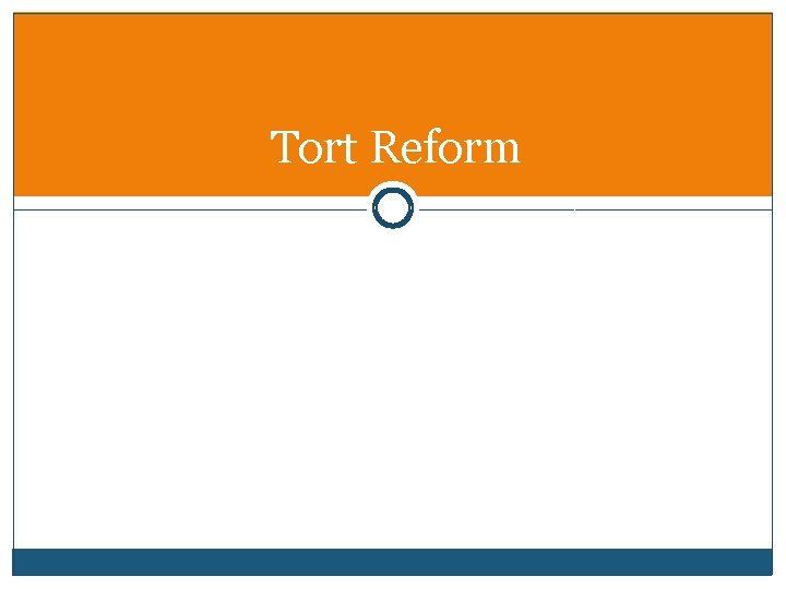 Tort Reform 