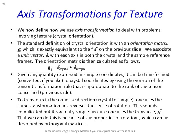 27 Axis Transformations for Texture • We now define how we use axis transformation 27 Axis Transformations for Texture • We now define how we use axis transformation