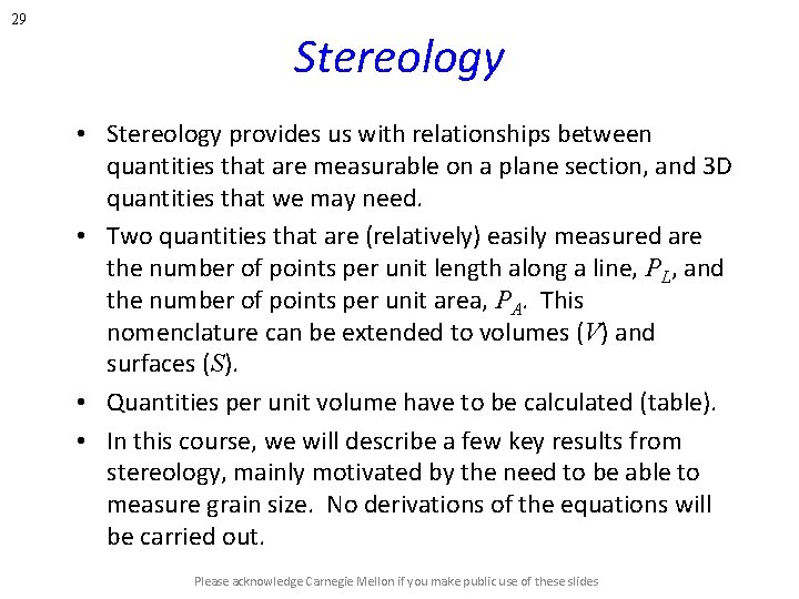 29 Stereology • Stereology provides us with relationships between quantities that are measurable on 29 Stereology • Stereology provides us with relationships between quantities that are measurable on
