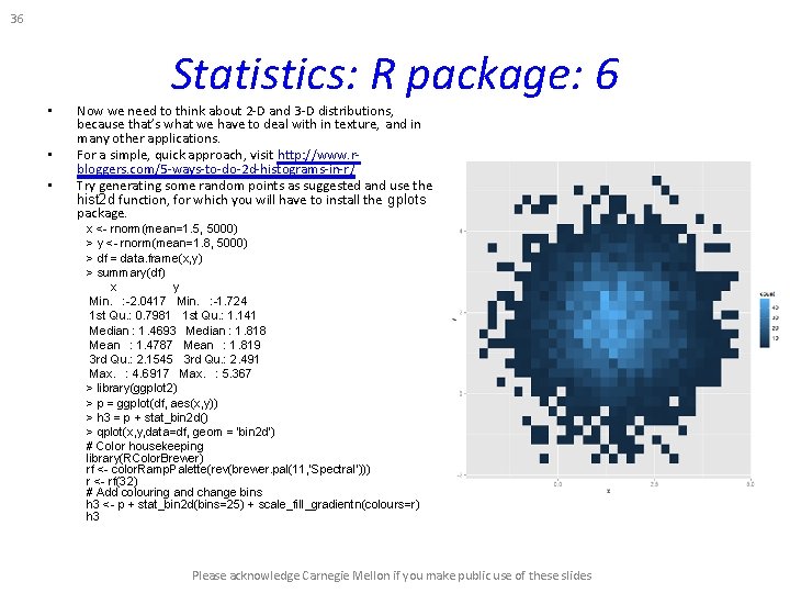 36 • • • Statistics: R package: 6 Now we need to think about 36 • • • Statistics: R package: 6 Now we need to think about