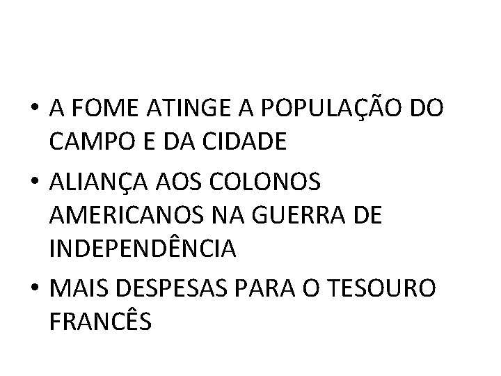  • A FOME ATINGE A POPULAÇÃO DO CAMPO E DA CIDADE • ALIANÇA