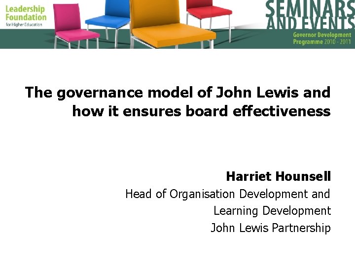 The governance model of John Lewis and how it ensures board effectiveness Harriet Hounsell