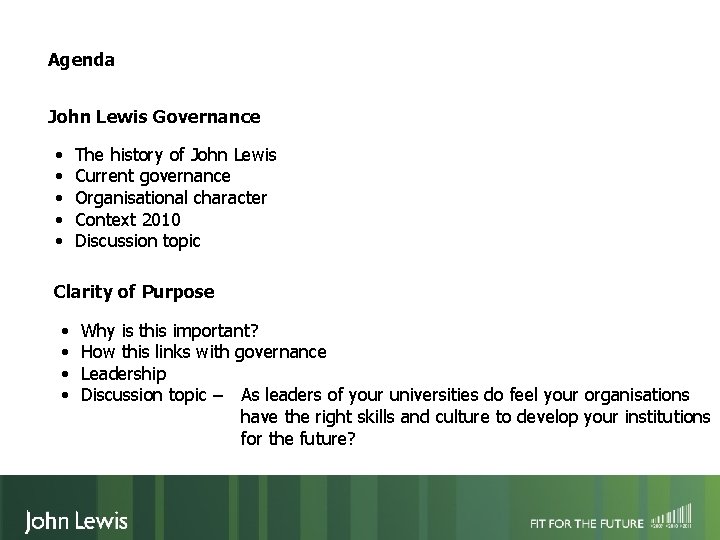 Agenda John Lewis Governance • • • The history of John Lewis Current governance