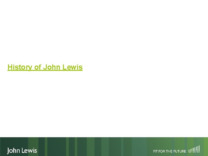 History of John Lewis 