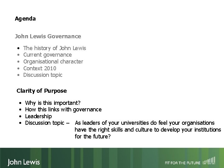 Agenda John Lewis Governance • • • The history of John Lewis Current governance