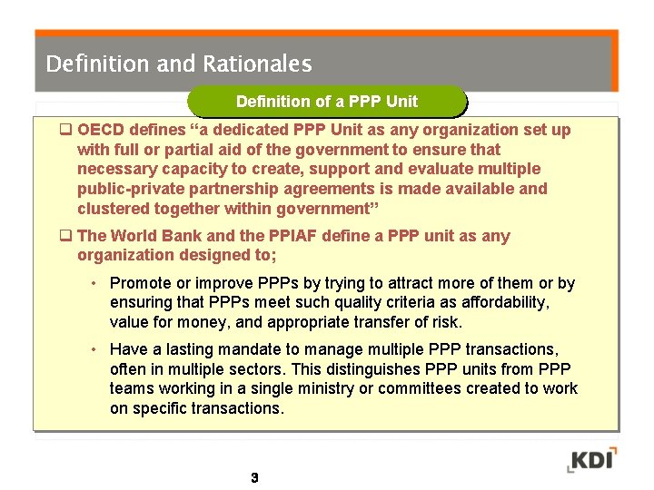 Definition and Rationales Definition of a PPP Unit q OECD defines “a dedicated PPP