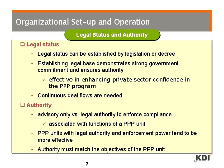 Organizational Set-up and Operation Legal Status and Authority q Legal status • Legal status