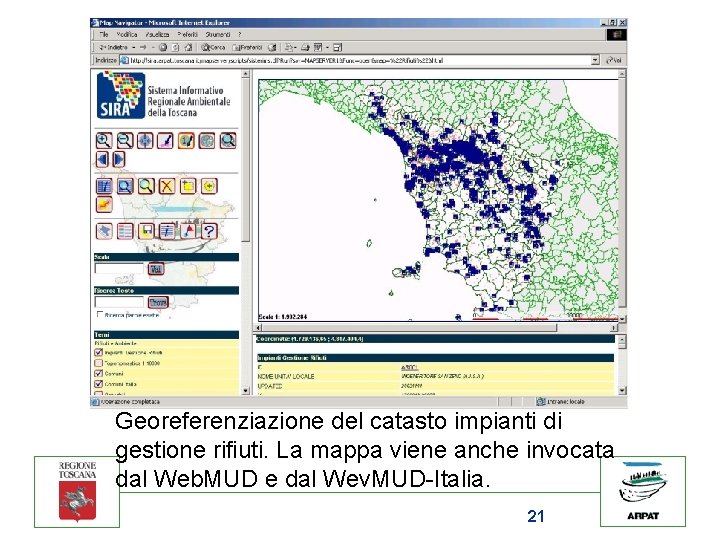 Georeferenziazione del catasto impianti di gestione rifiuti. La mappa viene anche invocata dal Web.