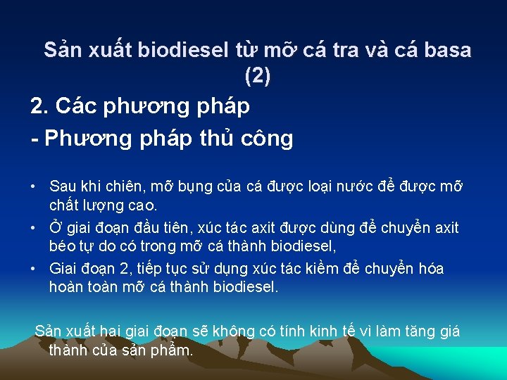 Sản xuất biodiesel từ mỡ cá tra và cá basa (2) 2. Các phương