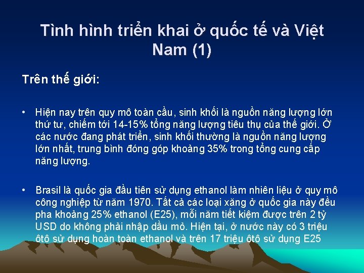 Tình hình triển khai ở quốc tế và Việt Nam (1) Trên thế giới: