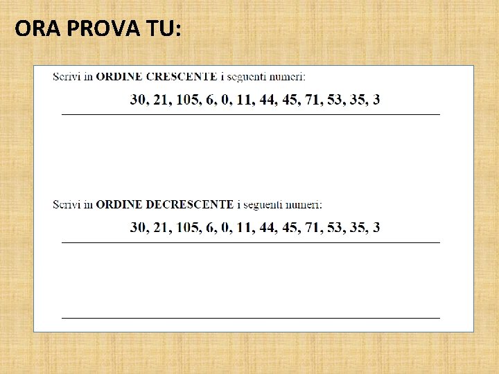 ORA PROVA TU: 