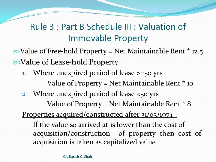 Rule 3 : Part B Schedule III : Valuation of Immovable Property Value of