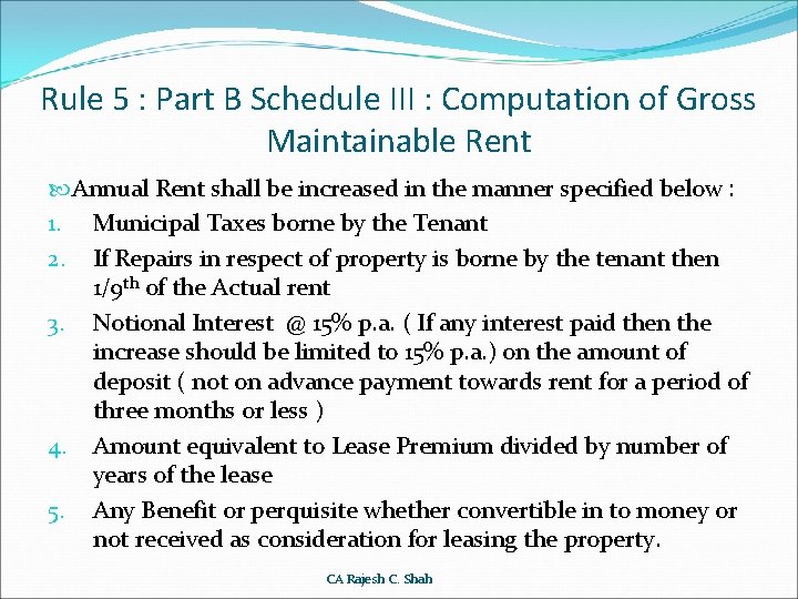 Rule 5 : Part B Schedule III : Computation of Gross Maintainable Rent Annual