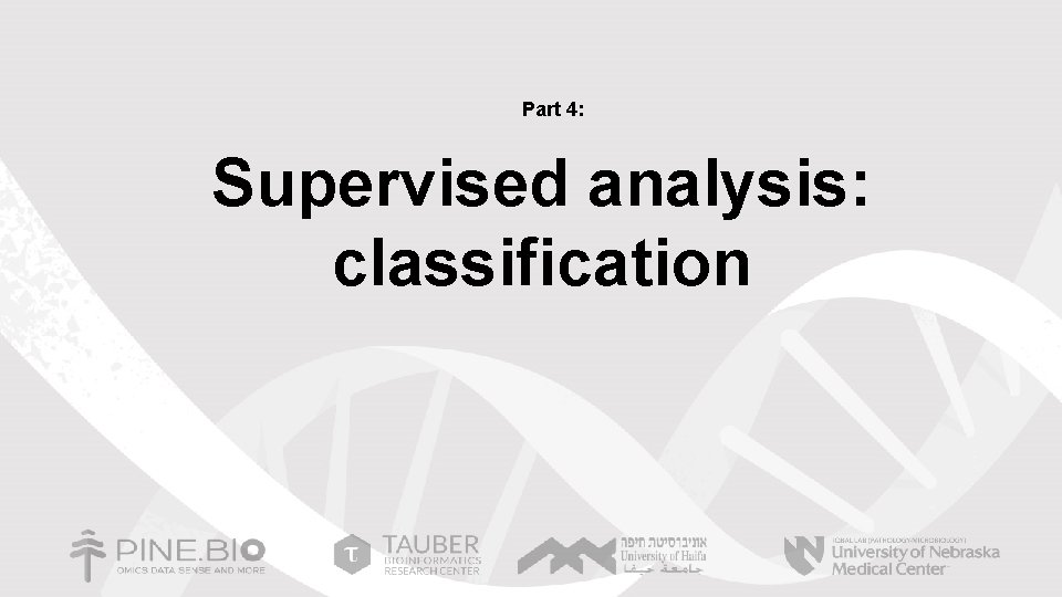 Part 4: Supervised analysis: classification 