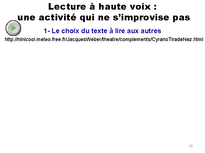 Lecture à haute voix : une activité qui ne s’improvise pas 1 - Le