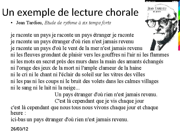 Un exemple de lecture chorale • Jean Tardieu, Etude de rythme à six temps