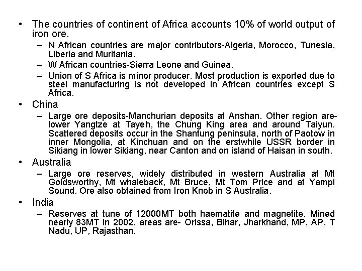  • The countries of continent of Africa accounts 10% of world output of