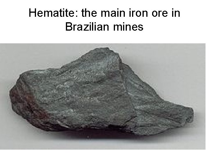 Hematite: the main iron ore in Brazilian mines 